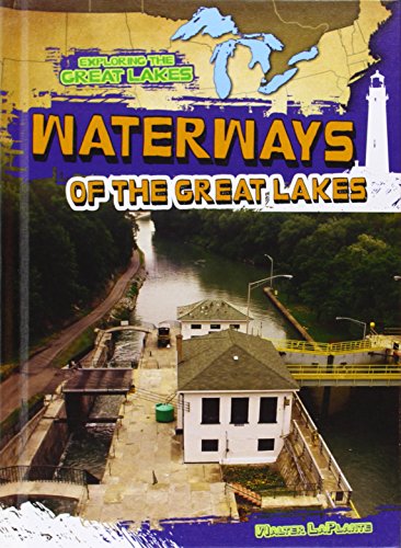 Waterways of the Great Lakes by Walter Laplante