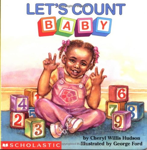 Let's Count, Baby (revised) (What-A-Baby Series) by Cheryl Willis Hudson