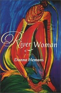 River Woman: A Novel by Donna Hemans