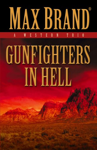 Gunfighters in hell by Max Brand