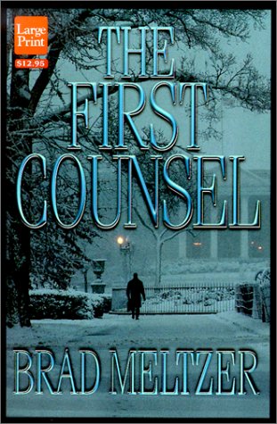 The First Counsel by Brad Meltzer