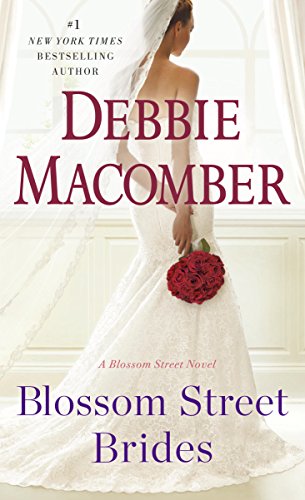Blossom Street Brides: A Blossom Street Novel by Debbie Macomber