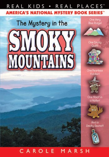 The Mystery of the Smoky Mountain (Real Kids! Real Places! Book 38)