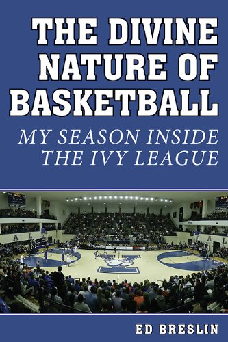 The Divine Nature of Basketball: My Season Inside the Ivy League by Ed Breslin 
			
			
		
		
		
       	 
       		
       			,