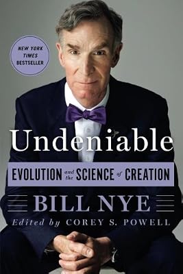 Undeniable: Evolution and the Science of Creation