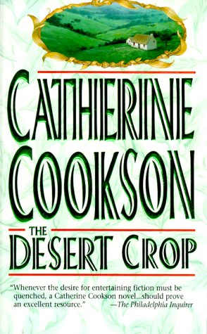 Desert Crop by Catherine Cookson