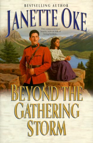 Beyond the Gathering Storm (Canadian West #5) by Janette Oke