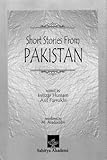 Short Stories From Pakistan ; Fifty Years of Pakistani Short Stories Short Stories From Pakistan ; Fifty Years of Pakistani Short Stories