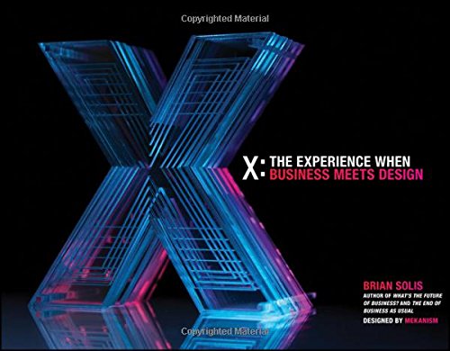 X: The Experience When Business Meets Design by Brian Solis