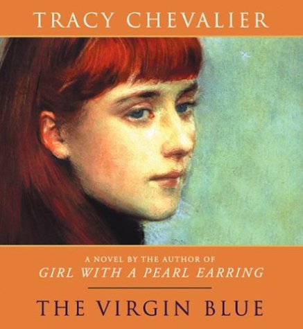 The Virgin Blue by Tracy Chevalier