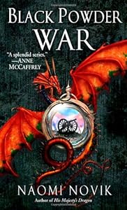 Black Powder War (Temeraire, Book 3)