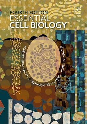 Essential Cell Biology, 4th Edition