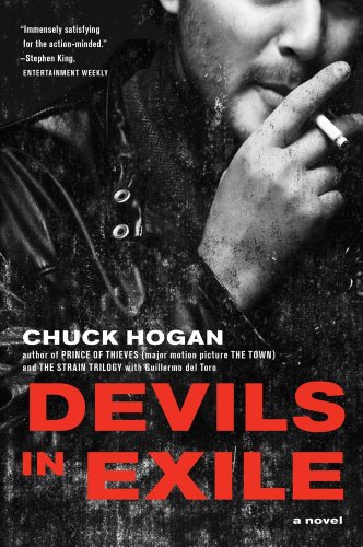 Devils in Exile: A Novel by Chuck Hogan