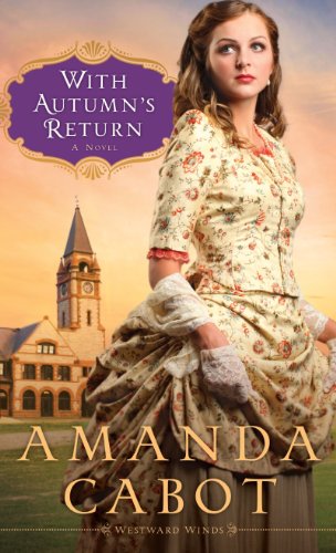With Autumn's Return: A Novel by Amanda Cabot