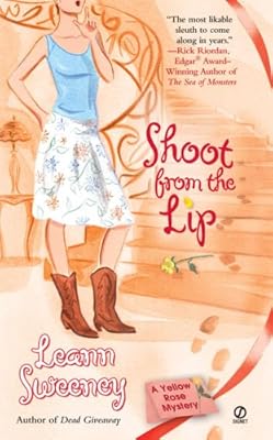Shoot from the Lip (Yellow Rose Mystery)