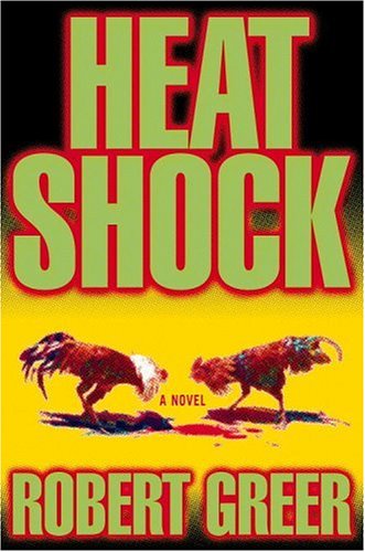 Heat Shock by Robert Greer
