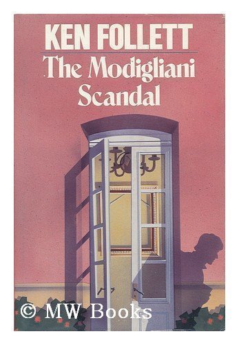The Modigliani Scandal by Ken Follett