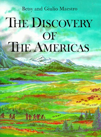 The Discovery of the Americas by Betsy Maestro