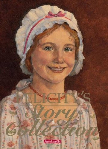 Felicity's Story Collection with Other by Valerie Tripp