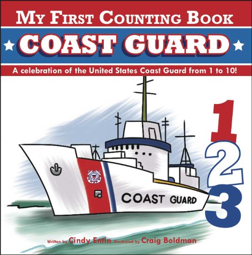My First Counting Book: Coast Guard by Cindy Entin