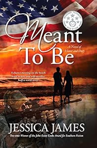 Meant To Be: A Novel of Honor and Duty