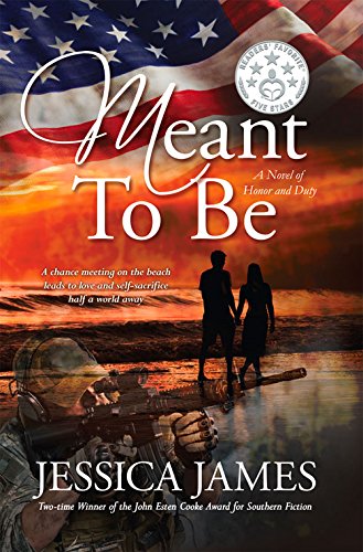 Meant To Be: A Novel of Honor and Duty by Jessica James