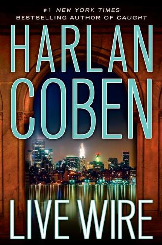Live Wire by Harlan Coben