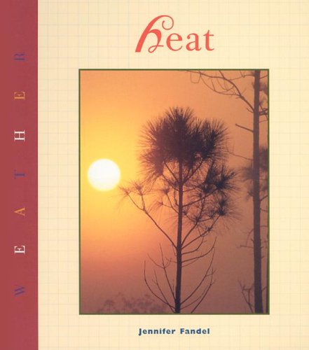 Heat by Jennifer Fandel
