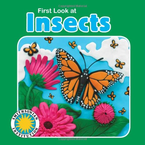 First Look at Insects (First Look Book) (with easy-to-download e-book and printable activities) (First Look At... (Soundprints)) by Laura Gates Galvin