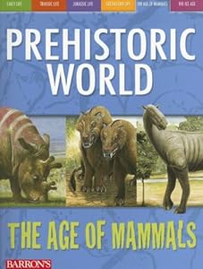 The Age of Mammals (Prehistoric World Books)