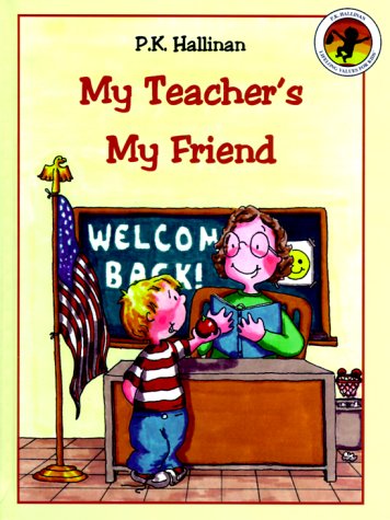 My Teacher's My Friend by P. K. Hallinan