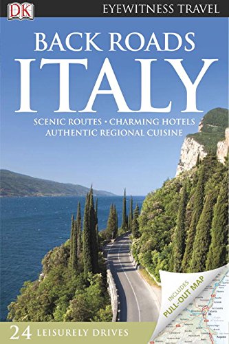 Back Roads Italy (EYEWITNESS TRAVEL BACK ROADS) by DK Publishing