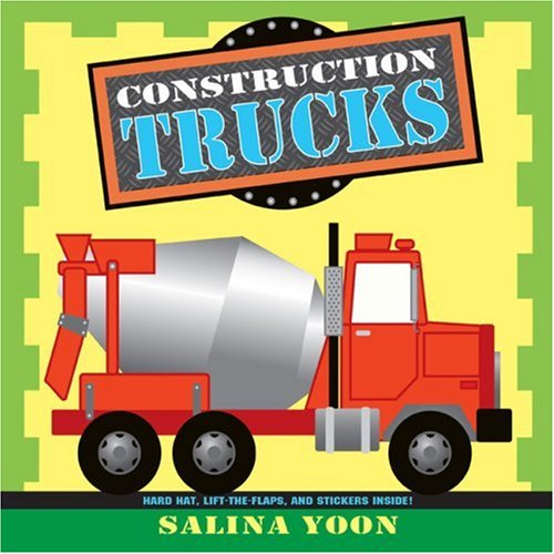 Construction Trucks by Salina Yoon