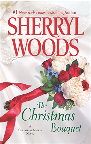 The Christmas Bouquet (A Chesapeake Shores Novel Book 11) by Sherryl Woods