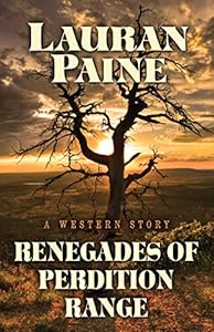 Renegades of Perdition Range: A Western Story