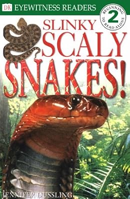 DK Readers: Slinky, Scaly Snakes (Level 2: Beginning to Read Alone)