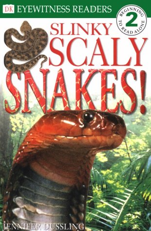 DK Readers: Slinky, Scaly Snakes (Level 2: Beginning to Read Alone) by Angela Royston