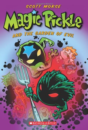 Magic Pickle And The Garden Of Evil by Scott Morse