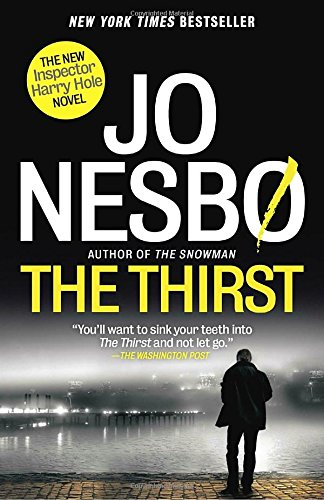 The Thirst: A Harry Hole Novel by Jo Nesbø