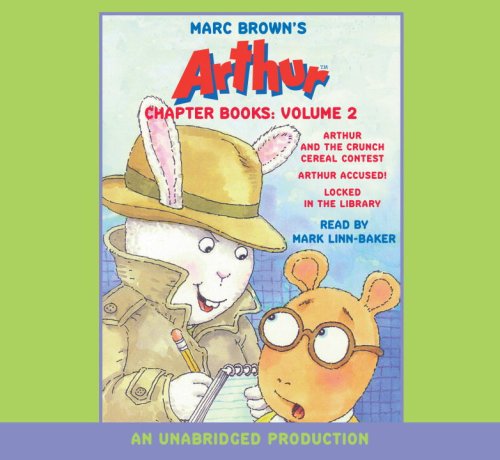 Marc Brown's Arthur Chapter Books: Volume 2: Arthur and the Crunch Cereal Contest; Arthur Accused!; Locked in the Library by Mark Linn-Baker