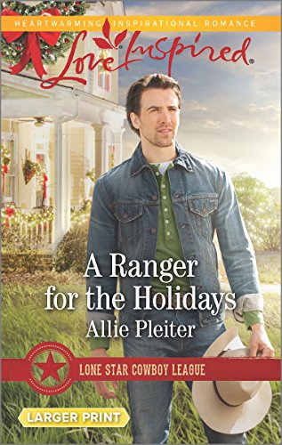 A Ranger for the Holidays by Allie Pleiter