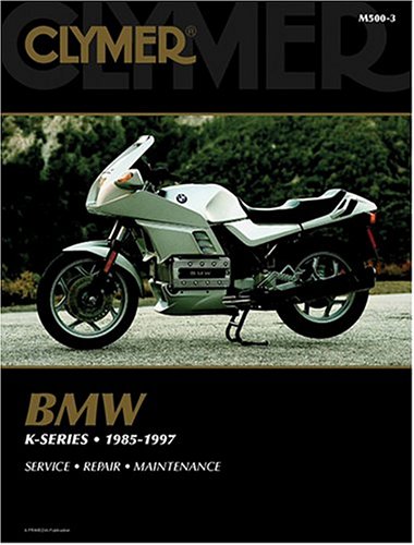 Bmw K-Series, 1985-1997 (Clymer Motorcycle Repair) by Clymer Publications
