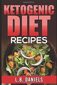 Ketogenic Diet Recipes (Rapid Weight Loss)