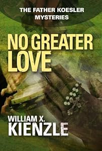 No Greater Love: The Father Koesler Mysteries: Book 21