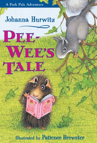 PeeWee's Tale (Park Pals Adventure) by Johanna Hurwitz
