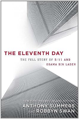 The Eleventh Day: The Full Story of 9/11 and Osama bin Laden