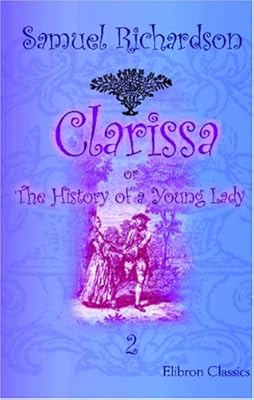 Clarissa, or The History of a Young Lady, Volume 2
