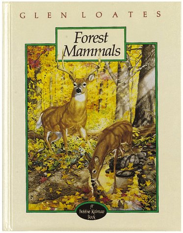 Forest Mammals (North American Wildlife) by Bobbie Kalman