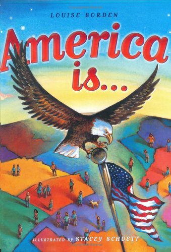 America Is... by Louise Borden