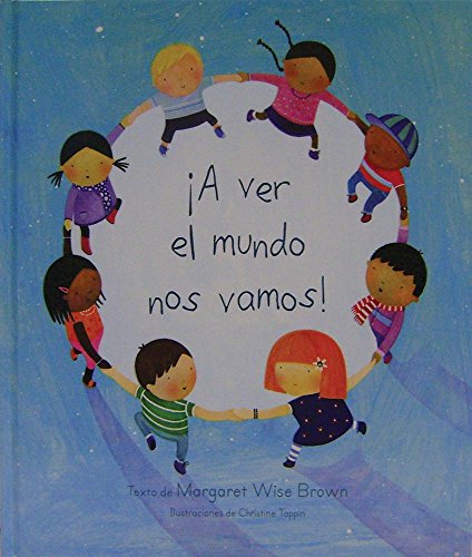 A ver el mundo nos vamos! by Margaret Wise Brown